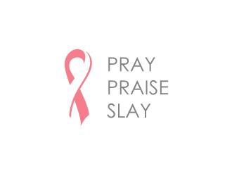 Pray Praise Slay logo design by ohtani15