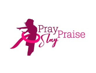 Pray Praise Slay logo design by Mad_designs