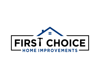 First Choice Home Improvements logo design - 48HoursLogo.com