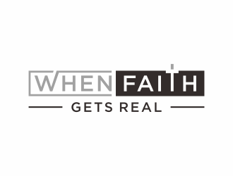 When Faith Gets Real logo design by checx