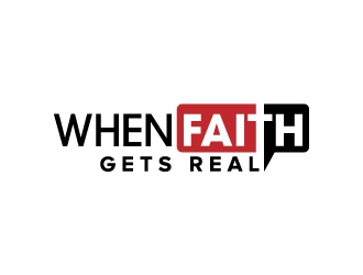 When Faith Gets Real logo design by jaize