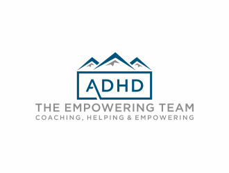 The Empowering Team        Coaching, Helping &amp; Empowering People with ADHD logo design by checx