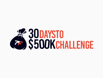 30 Days to $500k Challenge logo design by mr_n