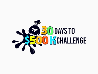 30 Days to $500k Challenge logo design by mr_n