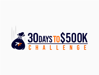 30 Days to $500k Challenge logo design by mr_n