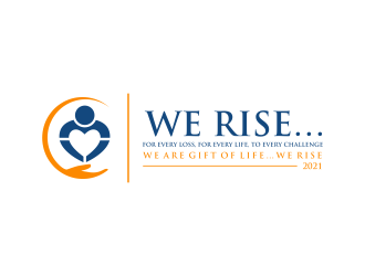 Logo:   We Rise… For every loss, For every life, To every challenge |  We are Gift of Life…We Rise      Company Name: Gift of Life Donor Program logo design by GassPoll