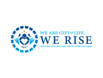 Logo:   We Rise… For every loss, For every life, To every challenge |  We are Gift of Life…We Rise      Company Name: Gift of Life Donor Program logo design by yans