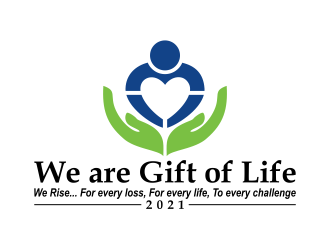 Logo:   We Rise… For every loss, For every life, To every challenge |  We are Gift of Life…We Rise      Company Name: Gift of Life Donor Program logo design by cintoko