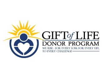 Logo:   We Rise… For every loss, For every life, To every challenge |  We are Gift of Life…We Rise      Company Name: Gift of Life Donor Program logo design by Erasedink