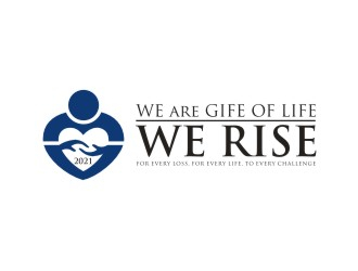 Logo:   We Rise… For every loss, For every life, To every challenge |  We are Gift of Life…We Rise      Company Name: Gift of Life Donor Program logo design by maspion