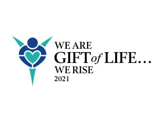 Logo:   We Rise… For every loss, For every life, To every challenge |  We are Gift of Life…We Rise      Company Name: Gift of Life Donor Program logo design by excelentlogo