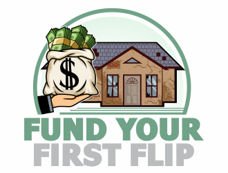 FUND YOUR FIRST FLIP logo design by agus
