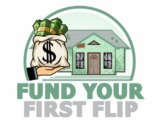 FUND YOUR FIRST FLIP logo design by agus
