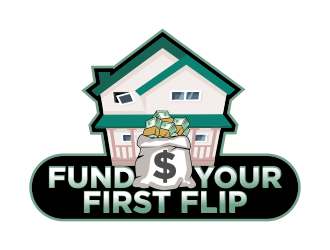 FUND YOUR FIRST FLIP logo design by Dhieko