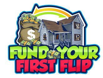FUND YOUR FIRST FLIP logo design by veron