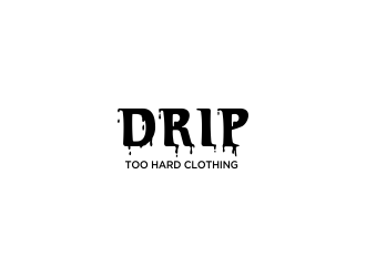 Drip Too Hard Clothing logo design by oke2angconcept
